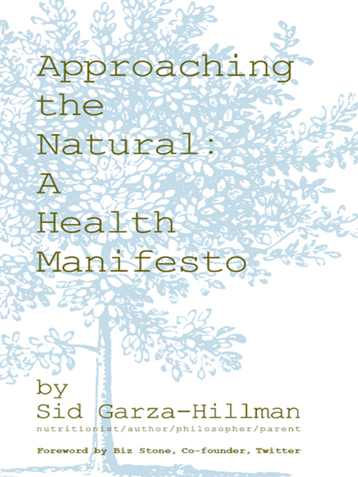 Title details for Approaching the Natural by Sid Garza-Hillman - Available
